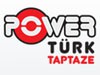 Power Türk Taptaze Bilgileri
