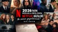 2026'nın Merakla Beklenen Netflix Dizileri Ne Zaman Yayınlanacak? İşte Takvim