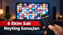 6 Ekim 2026 Reyting Sonuçları | Dizi ve Program Reytingleri