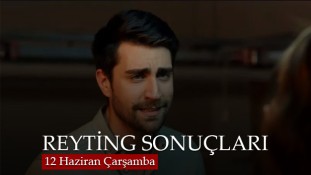 12 Haziran Çarşamba reytingleri