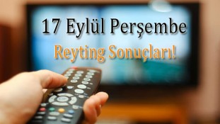 17 Eylül 2020 Perşembe Reyting Sonuçları ve Sıralaması!