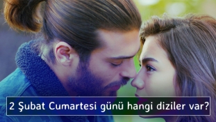 2 Şubat Cumartesi günü hangi diziler var?