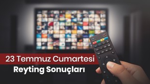 23 Temmuz Cumartesi Reyting Sonuçları