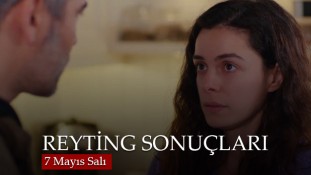 7 Mayıs Salı Reyting Sonuçları