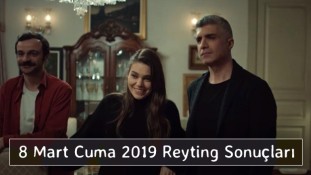 8 Mart Cuma 2019 Reyting Sonuçları