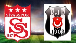 Beşiktaş Sivasspor Maçı Canlı İzle!