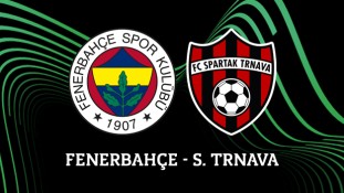 Fenerbahçe - Spartak Trnava maçı canlı izle