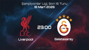 Liverpool - Galatasaray canlı izle