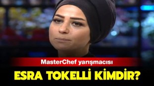 MasterChef Esra Tokelli Kimdir? 