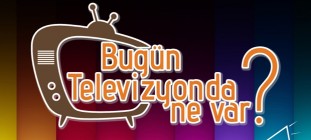 Televizyonda Bugün Hangi Diziler  Var?