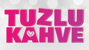 Tuzlu Kahve Dizisinin Yayın Günü ve İlk Bölüm Tarihi Kesinleşti Mi?