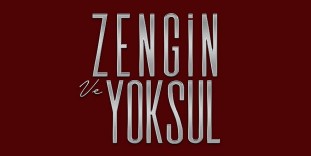 Zengin ve Yoksul 1. bölüm fragmanı yayınlandı!