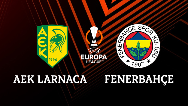 AEK Larnaca - Fenerbahçe maçı canlı izle