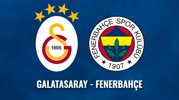 Galatasaray - Fenerbahçe maçı canlı izle