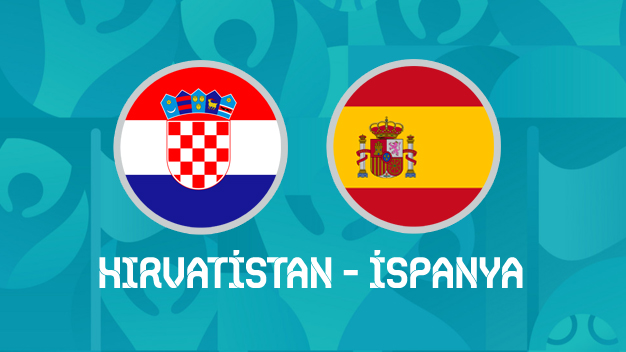 Hırvatistan - İspanya maçı canlı izle