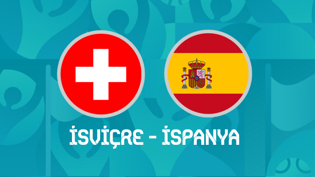 İsviçre - İspanya maçı canlı izle