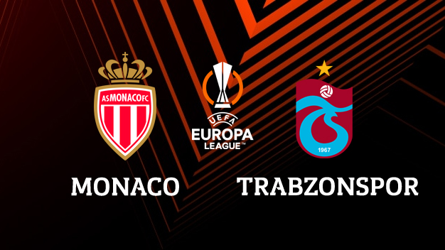 Monaco - Trabzonspor maçı canlı izle