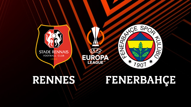 Rennes - Fenerbahçe maçı canlı izle