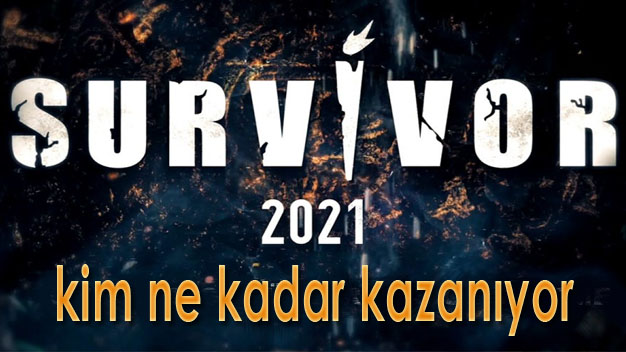 Survivor 2021’de Hangi Yarışmacı Ne Kadar Kazanıyor?