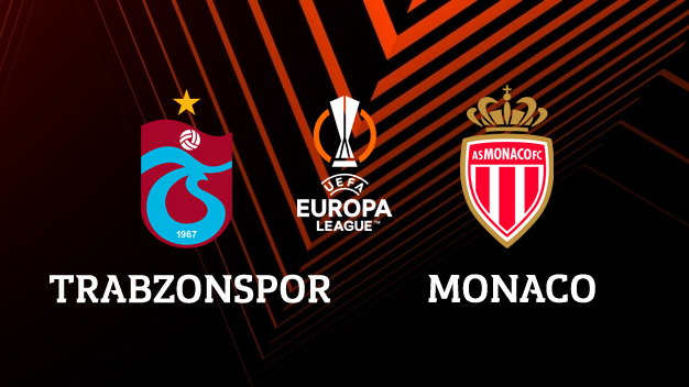 Trabzonspor - Monaco maçı canlı izle