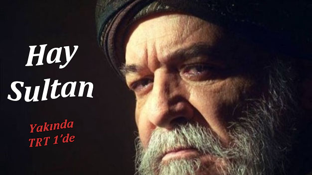 TRT'nin yeni dizisi 'Hay Sultan'ın konusu belli oldu!