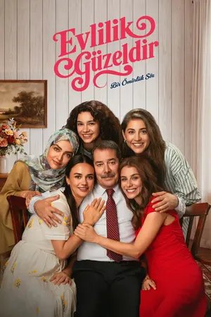 Evlilik Güzeldir dizisi afişi