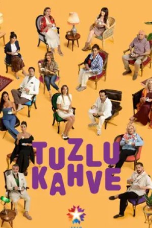 Tuzlu Kahve dizisi afişi