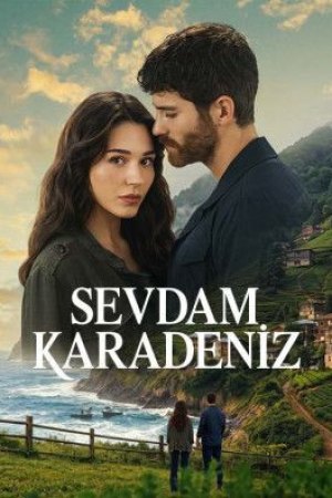 Sevdam Karadeniz dizisi afişi