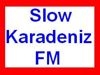Slow Karadeniz Fm Bilgileri